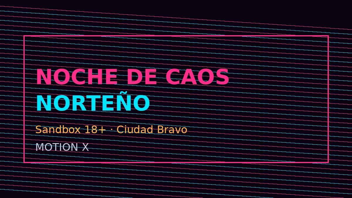 Noche de Caos Norteño